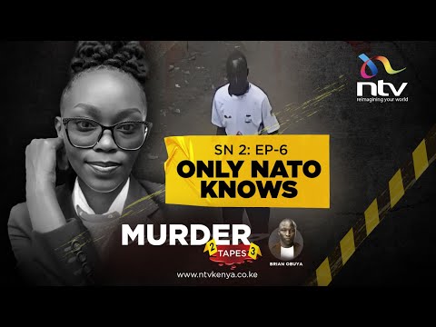 Only Nato Knows: Murder in Utawala and the fire that almost erased the truth | Murder Tapes Sn2Ep6