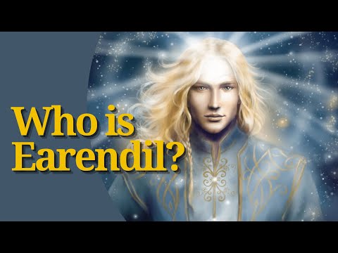 Earendil: Bright Star of Middle-Earth
