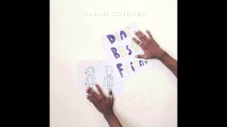 Isaiah Gripper - Dear Best Friend (Audio)