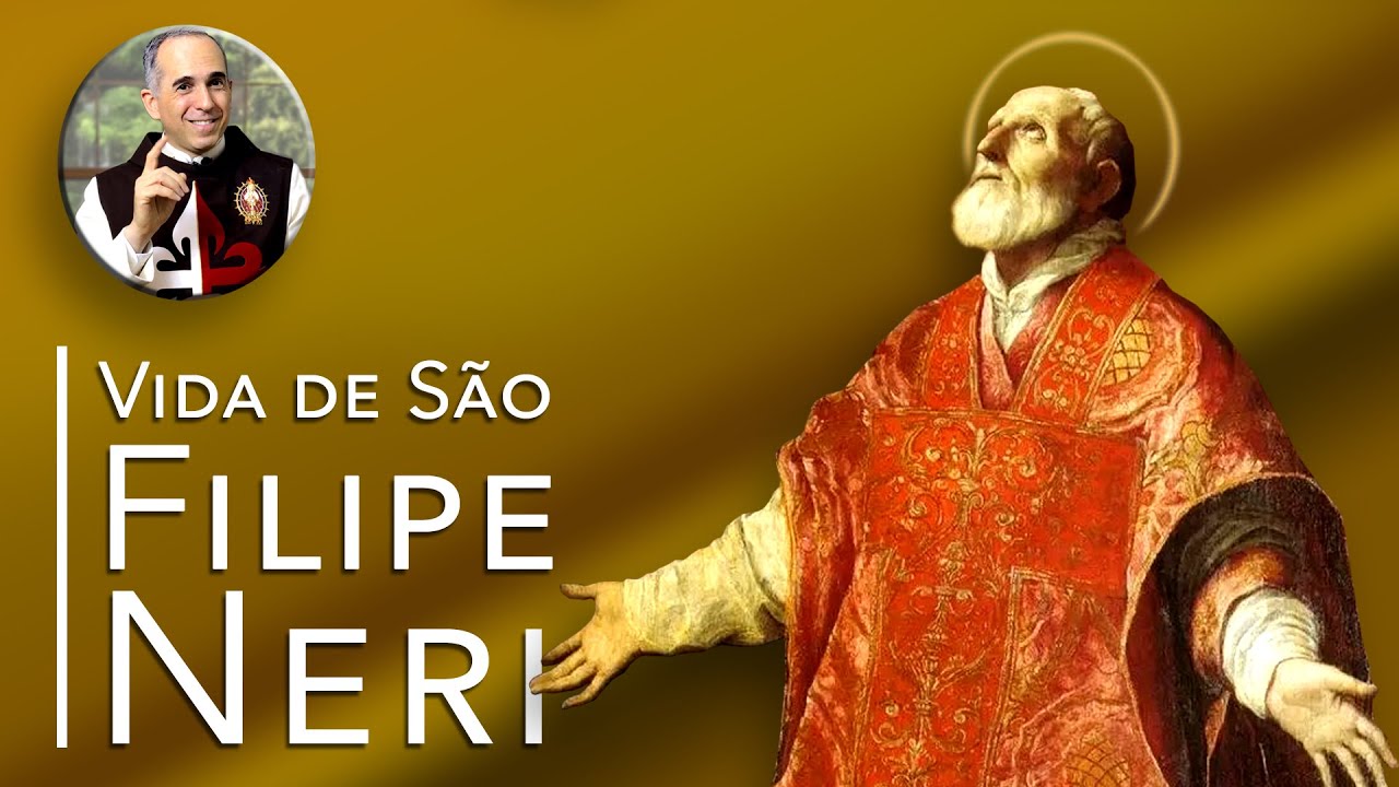 Vida de São Filipe - Felipe - Neri (em Português)