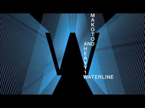 Makoto & Heavy1 - Waterline (Free Download)