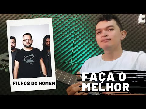 Ser como és - Filhos do Homem