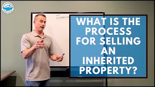 What Is The Process For Selling An Inherited Property?