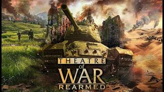 *NEW GAME* Theatre of War Rearmed