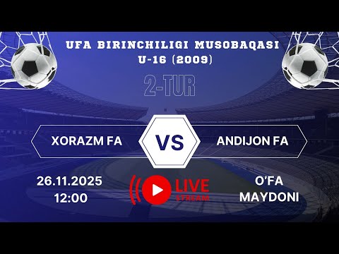 3-TUR "XORAZM FA - ANDIJON FA" U-16 (2009)