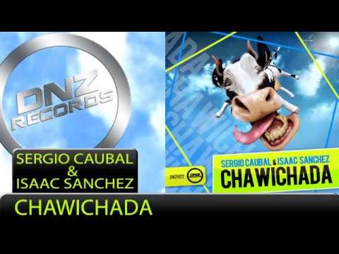 DNZF022 // SERGIO CAUBAL & ISAAC SANCHEZ - CHAWICHADA (Official Video DNZ RECORDS)