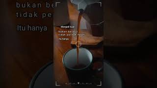 Download lagu Ketika Lelah dengan Keadaan kata kata kopi... mp3
