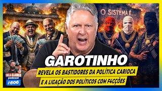 GAROTINHO REVELA OS BASTIDORES DA POLÍCIA CARIOCA - Fala Glauber Podcast