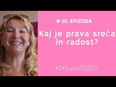 Kaj je prava sreča in radost #10  EPIZODA