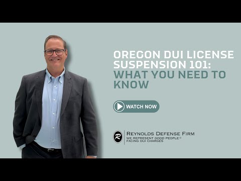 Oregon DUI License Suspension 101: What You Need to Know