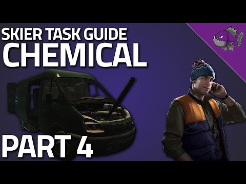 Chemical Part 4 - Skier Task Guide - Escape From Tarkov