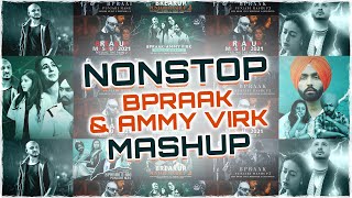 Nonstop Bpraak & Ammy Virk Mashup  HS Visual  
