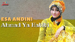 Download lagu Esa Andini - Ahmad Ya Habibi mp3