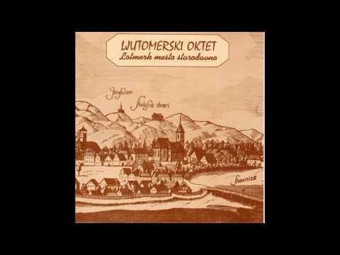 Ljutomerski oktet - Pa kako bom ljubila