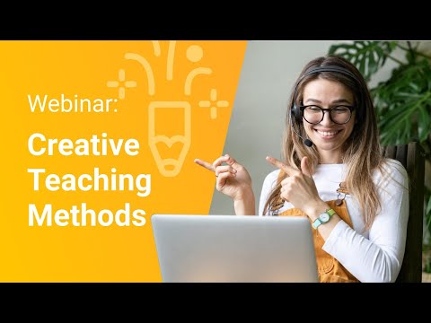 Teacher Webinar: Creative Teaching Methods