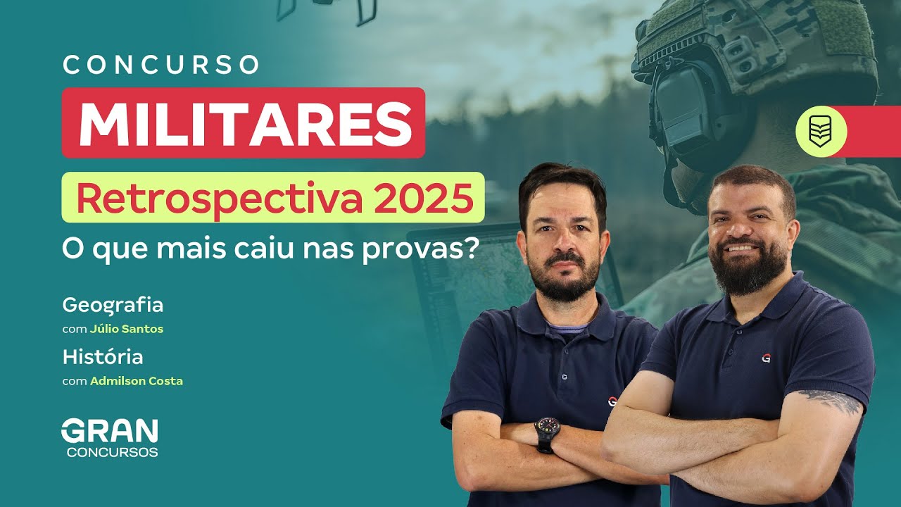 Concursos Militares | Retrospectiva 2025: O que mais caiu nas provas? | Geografia e História