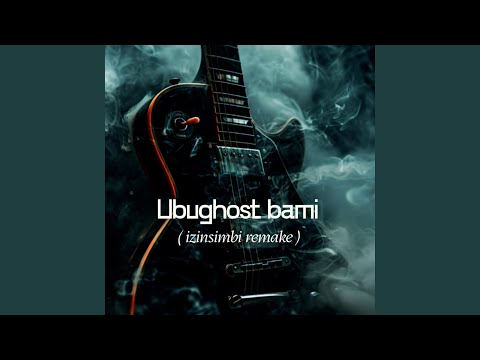 Ubu Ghost bami (izinsimbi remake)