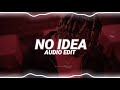 no idea - don toliver [edit audio]
