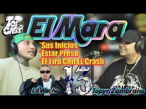 El Mara: (Sus Inicios, La Carcel, Riñas y Mas) TopCastMX ''Parte 1''