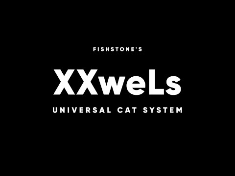 FISHSTONE's XXweLs - Universal Cat System Teaser