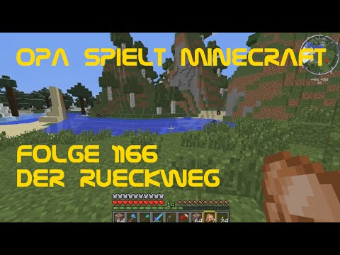 Opa spielt Minecraft - 1166 - Der Rückweg
