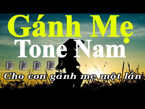 Gánh Mẹ - Karaoke Tone Nam | Âm Thanh Chuẩn |