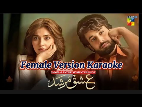 Tera Mera Hai Pyar Amar / Female Version Karaoke /Ishq Murshad
