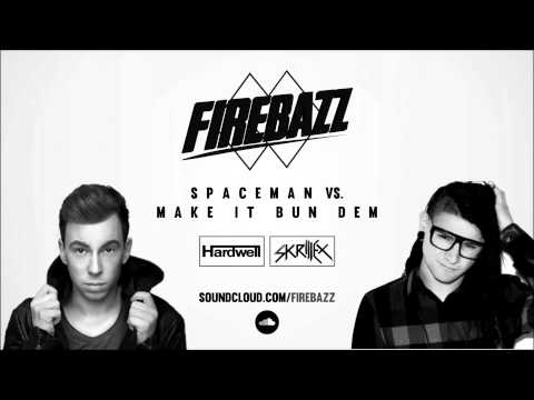 FIREBAZZ - Spaceman (Hardwell) VS. Make It Bun Dem (Skrillex)