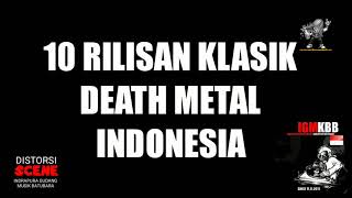TOP 10 INDONESIAN CLASSIC DEATH METAL...
