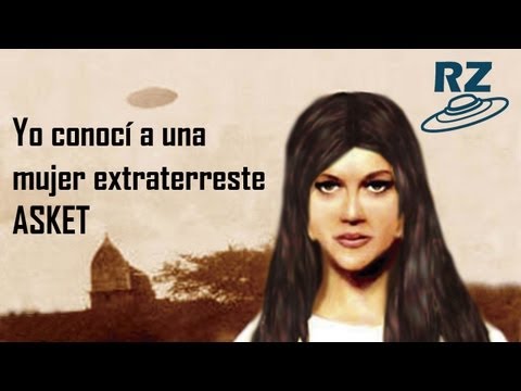 Yo conocí a una mujer Extraterrestre -- Asket