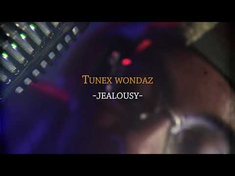Tunex Wondaz (Jealousy)