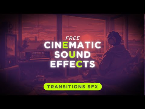 10 Free Cinematic transitions sound effects