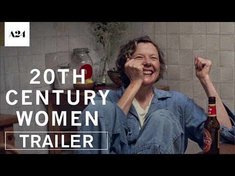 20th Century Women (2017) Official Trailer