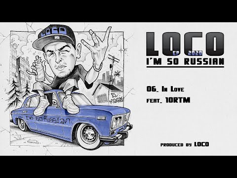 @RussianLoco - In Love (feat. @10rtm-tenartem90)