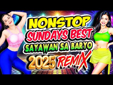 NONSTOP ALL-TIME FAVORITE SUNDAY'S BEST DISCO REMIX 2025💥NONSTOP SAYAWAN SA BARYO DISCO REMIX💥