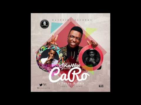 Dj Kaywise - Caro  [Official Audio] ft. Tekno, Falz