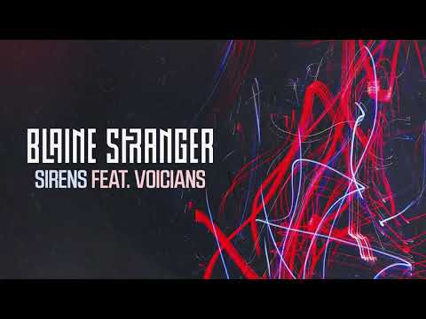 Blaine Stranger & Voicians - Sirens