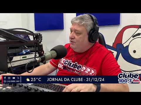 Jornal da Clube - 31/12/24 - Edição da Manhã