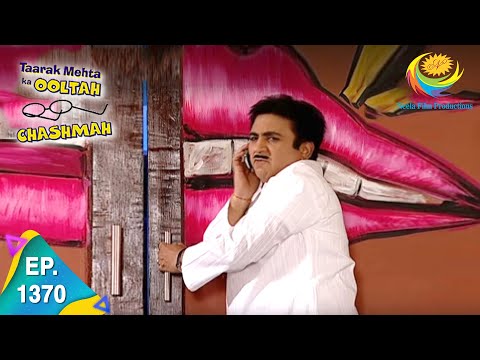Taarak Mehta Ka Ooltah Chashmah - Episode 1370 - Full Episode
