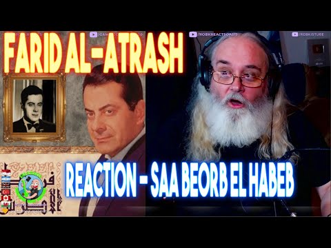 Farid Al-Atrash Reaction - Saa Beorb El Habeb - ساعة بقرب الحبيب - فريد الأطرش - First Time Hearing