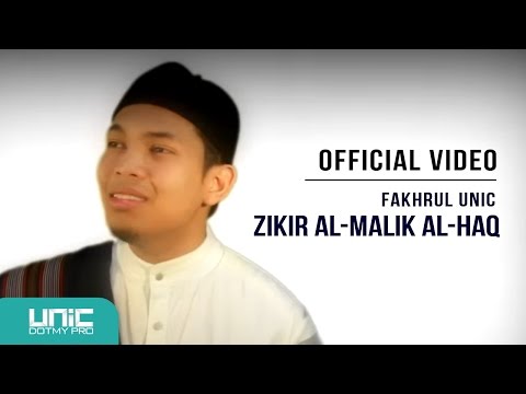 Fakhrul UNIC - Zikir Al-Malik Al-Haq (Official Video) ᴴᴰ