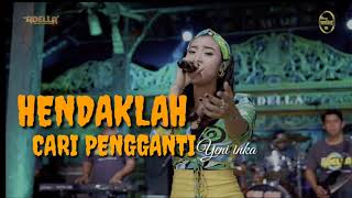 Download lagu HENDAKLAH CARI PENGGANTI YENI INKA ADELLA... mp3