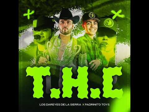 Los Dayeres De La Sierra x Padrinito Toys - T.H.C. (completo)