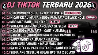 Download lagu DJ TIKTOK TERBARU 2026🎵DJ OBH COMBI SACHET TENXI X NAYKILLA🎵DJ KICAU KICAU MANIA X BODY PATA PATA 🔥  mp3