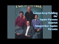 "Gonna Keep Holding On" - Squire Parsons Quartet (1992) - Arthur Rice