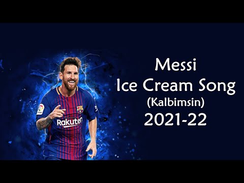 Lionel Messi ★ Ice Cream Song | Kalbimsin (TikTok Remix) - Çılgın Dondurmacı
