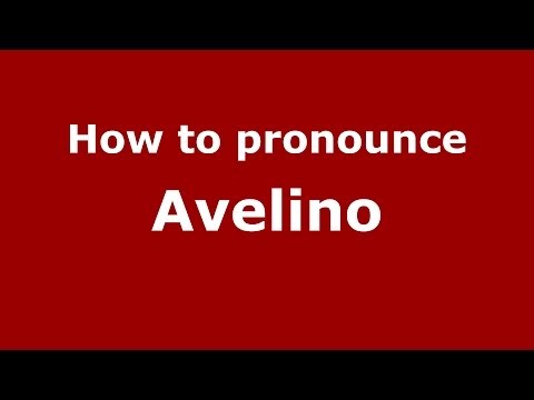 How to pronounce Avelino (Spanish/Argentina)  - PronounceNames.com