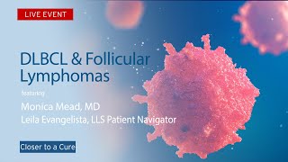 DLBCL and Follicular Lymphomas - Close to a Cure | UCLA Health