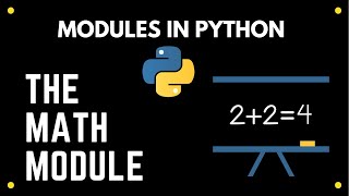 Modules In Python : The Math Module