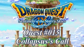 Quest No. 015: Collapsus's Call - Dragon Quest IX